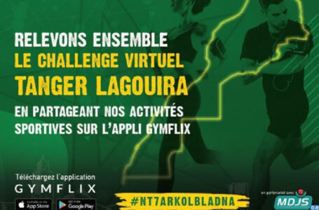 « Tanger-Lagouira », 1er challenge sportif virtuel en commémoration du 45ème anniversaire de la Marche Verte